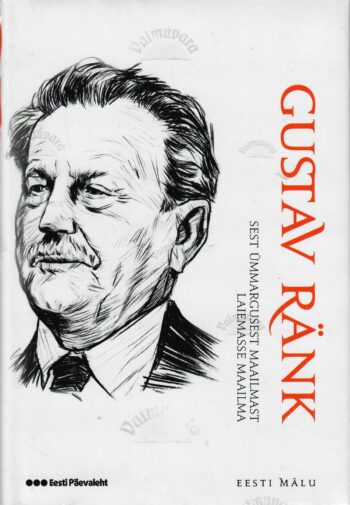 Sest ümmargusest maailmast. Laiemasse maailma - Gustav Ränk