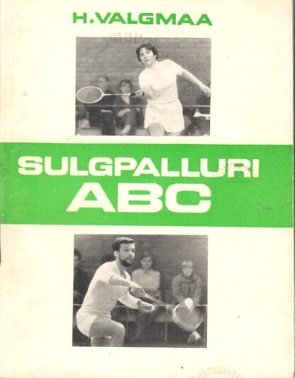 Sulgpalluri ABC - Helmut Valgmaa