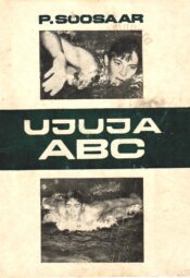 Ujuja ABC - Peet Soosaar Ujuja ABC - Peet Soosaar