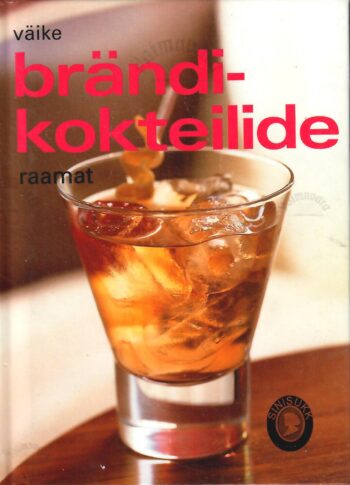 Väike brändikokteilide raamat Väike brändikokteilide raamat