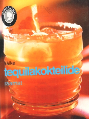Väike tequilakokteilide raamat
