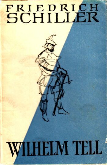 Wilhelm Tell - Friedrich Schiller, 1959