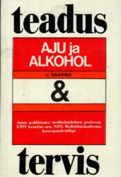 Aju ja alkohol - Jüri Saarma