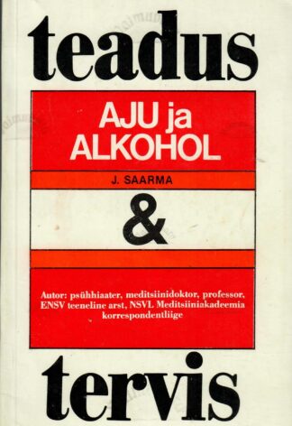 Aju ja alkohol - Jüri Saarma