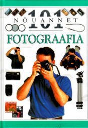 Fotograafia. 101 nõuannet - Michael Langford