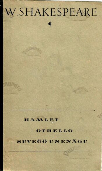 Hamlet. Othello. Suveöö unenägu - William Shakespeare