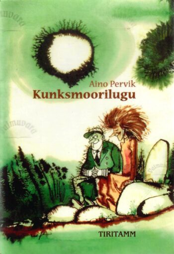 Kunksmoorilugu. Lastenäidend kahes vaatuses - Aino Pervik