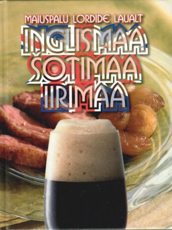 Maiuspalu lordide laualt - Inglismaa, Šotimaa, Iirimaa Maiuspalu lordide laualt: Inglismaa, Šotimaa, Iirimaa