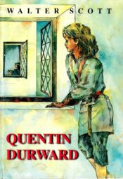 Quentin Durward - Walter Scott