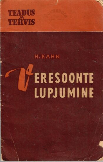 Veresoonte lupjumine - Hubert Kahn