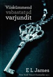 Viiskümmend vabastatud varjundit - E.L.James Viiskümmend vabastatud varjundit - E.L.James