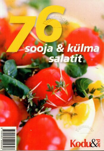 76 sooja ja külma salatit - Elli Vendla ja Malle Peterson