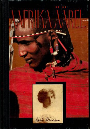 Aafrika äärel - Karen Blixen