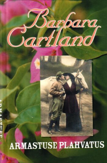 Armastuse plahvatus - Barbara Cartland
