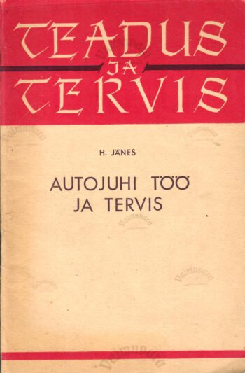 Autojuhi töö ja tervis - Harri Jänes Autojuhi töö ja tervis - Harri Jänes