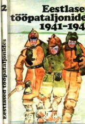 Eestlased tööpataljonides 1941-1942. I ja II. - Urmas Usai Eestlased tööpataljonides 1941-1942. I ja II. - Urmas Usai