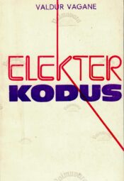 Elekter kodus - Valdur Vagane