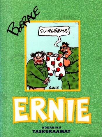 Ernie. Kodaniku taskuraamat nr 6 - Bo Grace Ernie. Kodaniku taskuraamat nr 6 - Bo Grace