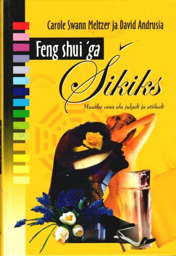 Feng shui´ga šikiks - David Andrusia, Carole Swann Meltzer