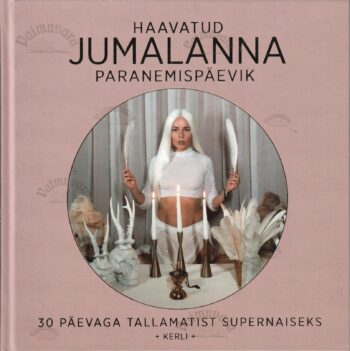 Haavatud jumalanna paranemispäevik - Kerli Kõiv