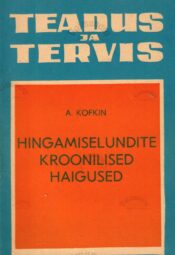 Hingamiselundite kroonilised haigused - Abram Kofkin Hingamiselundite kroonilised haigused - Abram Kofkin
