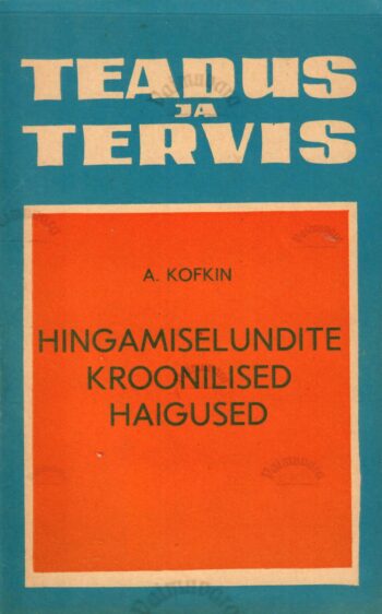 Hingamiselundite kroonilised haigused - Abram Kofkin