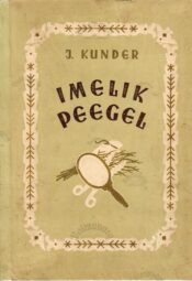 Imelik peegel - Juhan Kunder 1953