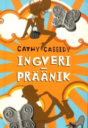 Ingveripräänik - Cathy Cassidy Ingveripräänik - Cathy Cassidy