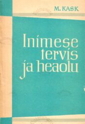 Inimese tervis ja heaolu - M. Kask Inimese tervis ja heaolu - M. Kask