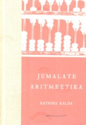 Jumalate aritmeetika - Katrina Kalda Jumalate aritmeetika - Katrina Kalda
