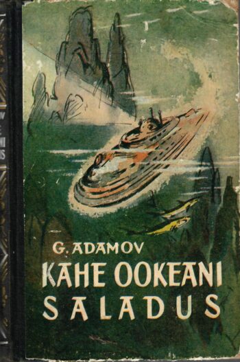 Kahe ookeani saladus - Grigori Adamov