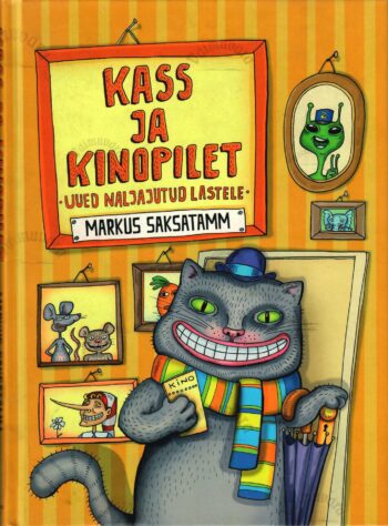 Kass ja kinopilet. Uued naljajutud lastele - Markus Saksatamm