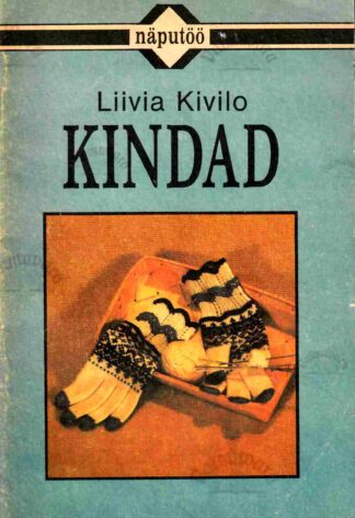 Kindad - Liivia Kivilo