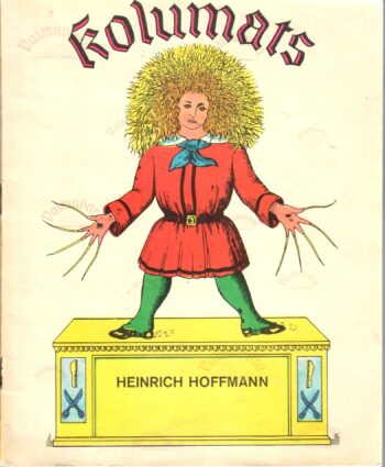Kolumats - Heinrich Hoffmann Kolumats - Heinrich Hoffmann