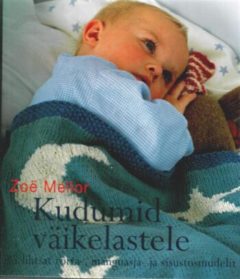 Kudumid väikelastele - Zoë Mellor