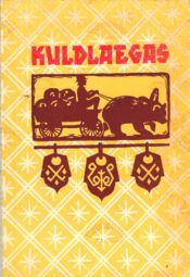 Kuldlaegas. Läti rahva muinasjutte