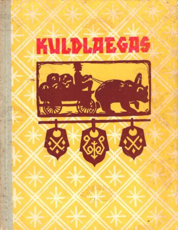 Kuldlaegas. Läti rahva muinasjutte