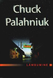 Lämbumine - Chuck Palahniuk Lämbumine - Chuck Palahniuk