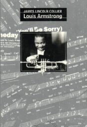 Louis Armstrong - James Lincoln Collier Louis Armstrong - James Lincoln Collier