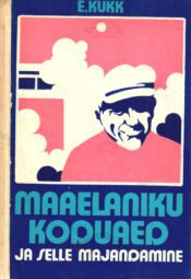 Maaelaniku koduaed ja selle majandamine - Ella Kukk