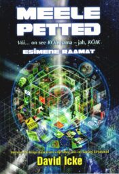 Meelepetted. Esimene raamat - David Icke Meelepetted. Esimene raamat - David Icke