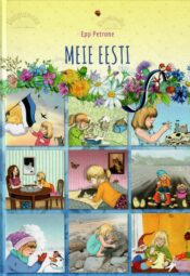 Meie Eesti. Kleepsuraamat - Epp Petrone Meie Eesti. Kleepsuraamat - Epp Petrone