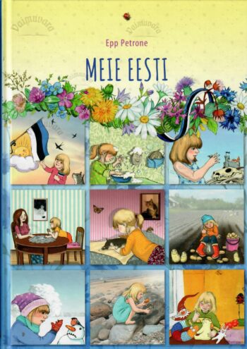 Meie Eesti. Kleepsuraamat - Epp Petrone