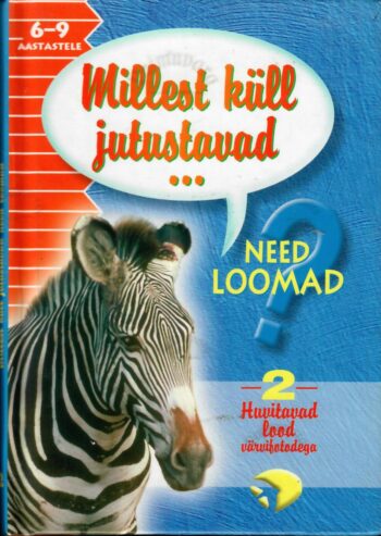 Millest küll jutustavad need loomad 2 Millest küll jutustavad need loomad 2
