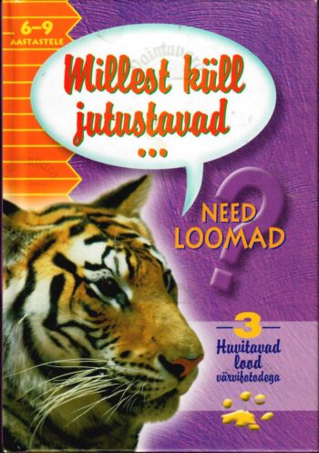 Millest küll jutustavad need loomad 3
