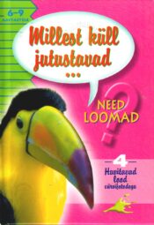 Millest küll jutustavad need loomad 4 Millest küll jutustavad need loomad 4