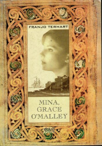 Mina, Grace O'Malley - Franjo Terhar Mina, Grace O'Malley - Franjo Terhar