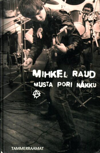 Musta pori näkku - Mihkel Raud Musta pori näkku - Mihkel Raud