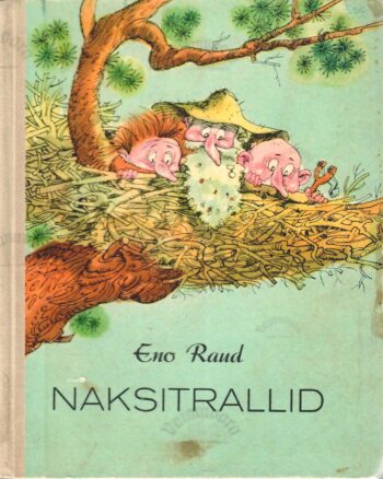 Naksitrallid. Teine raamat - Eno Raud