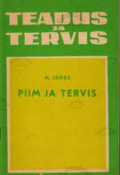 Piim ja tervis - Harri Jänes Piim ja tervis - Harri Jänes